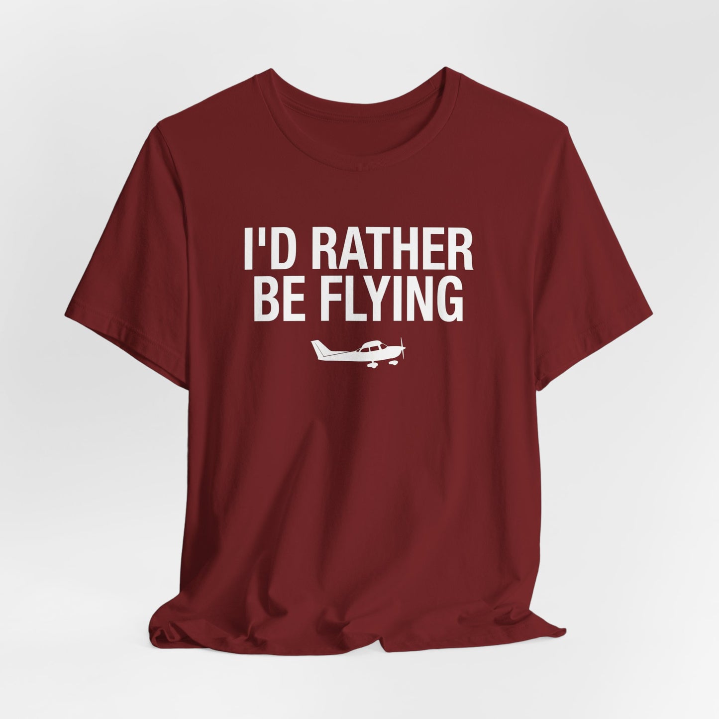 I'd Rather Be Flying - Funny Pilot T-Shirt for Aviation Lovers