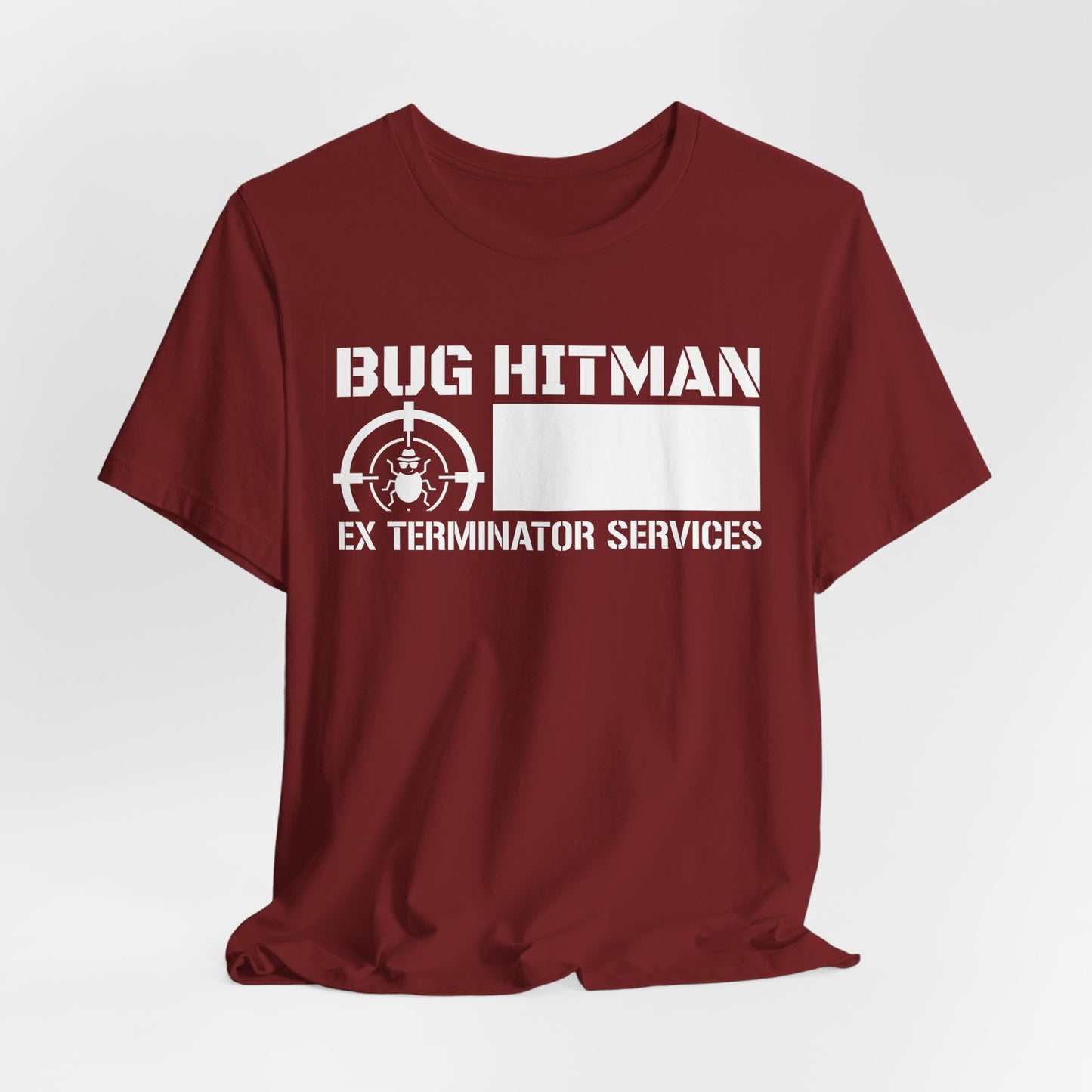 Bug Hitman - Funny Pest Control Graphic Tee for Exterminators