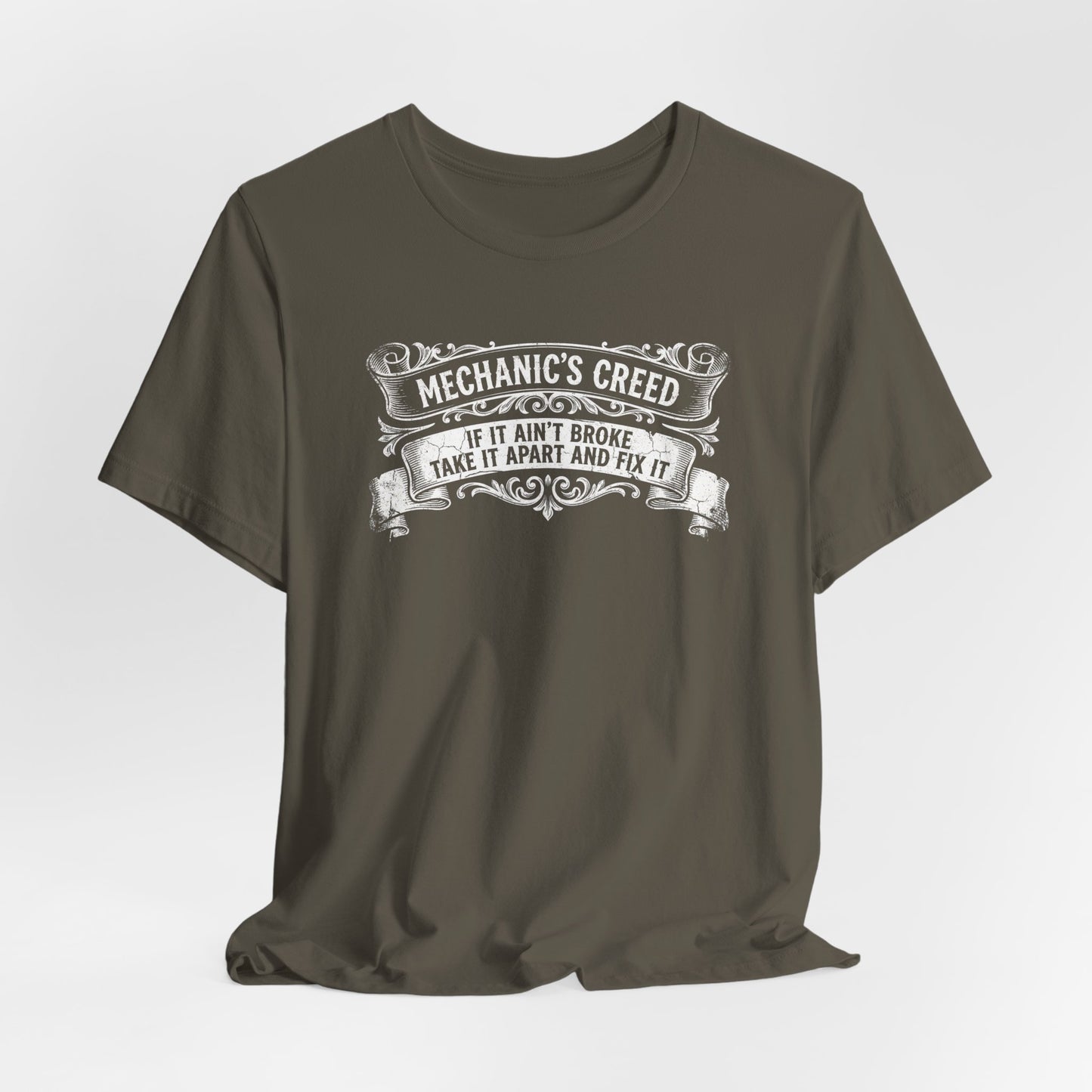 Mechanic's Creed If It Ain't Broke Take It Apart and Fix It - Graphic Tee