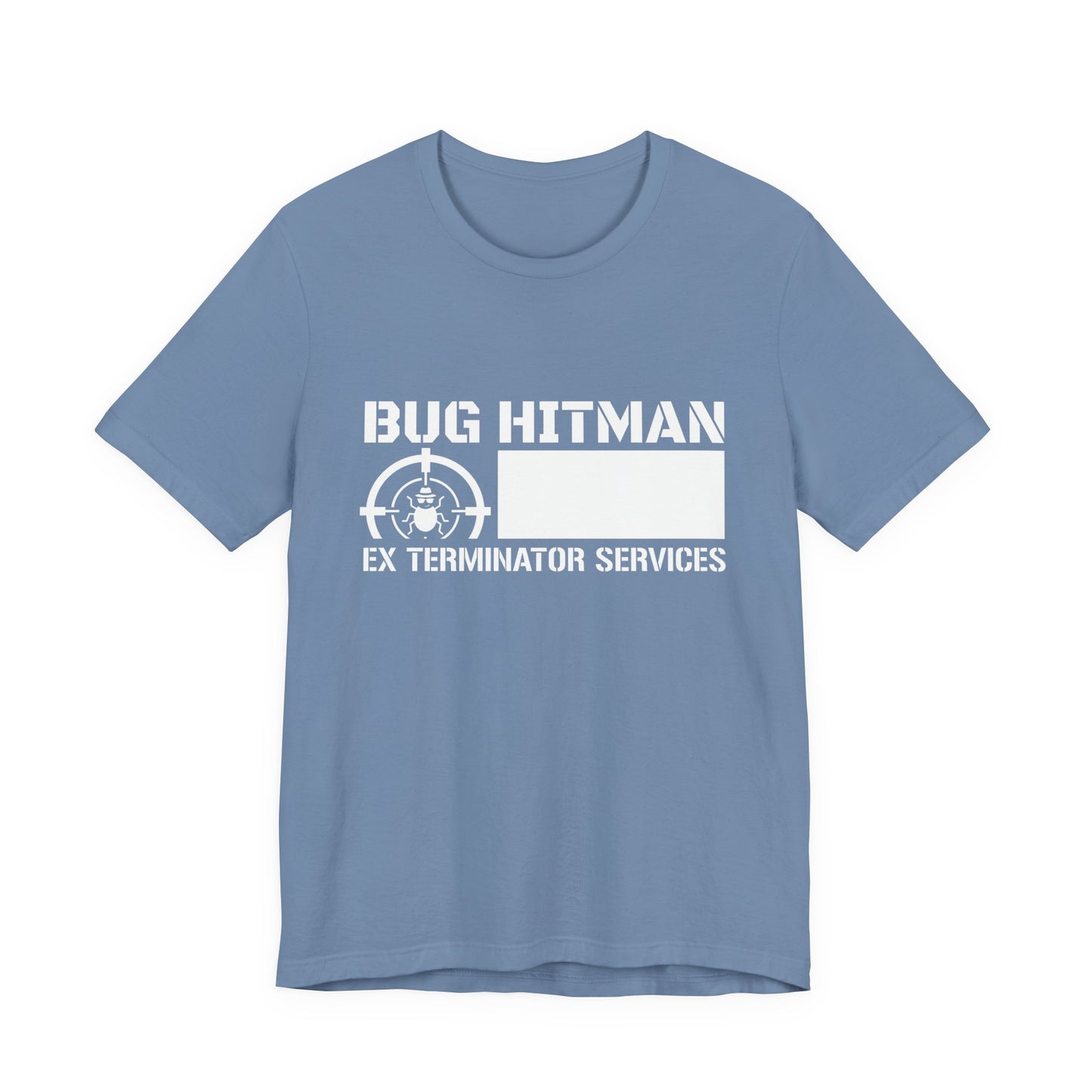 Bug Hitman - Funny Pest Control Graphic Tee for Exterminators