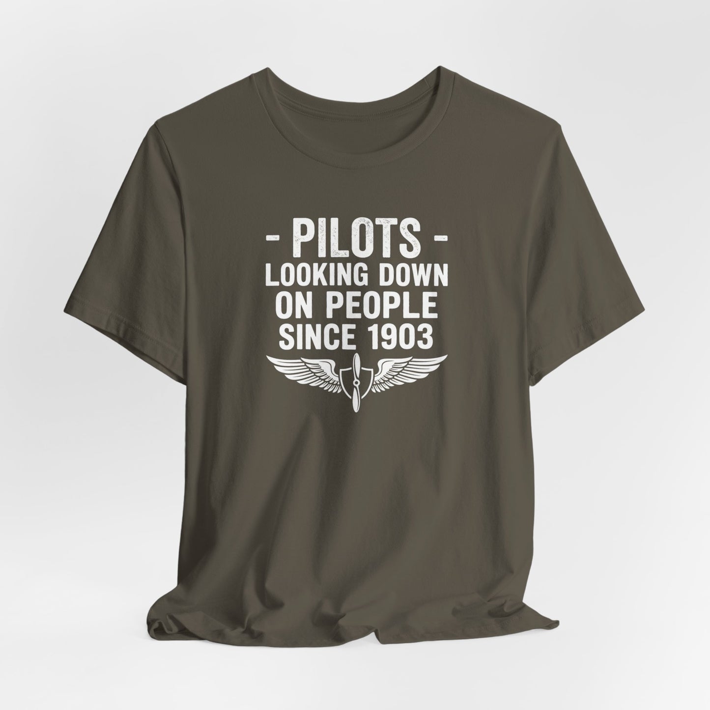Pilots Looking Down on People Since 1903 - Funny Aviation Graphic Tee