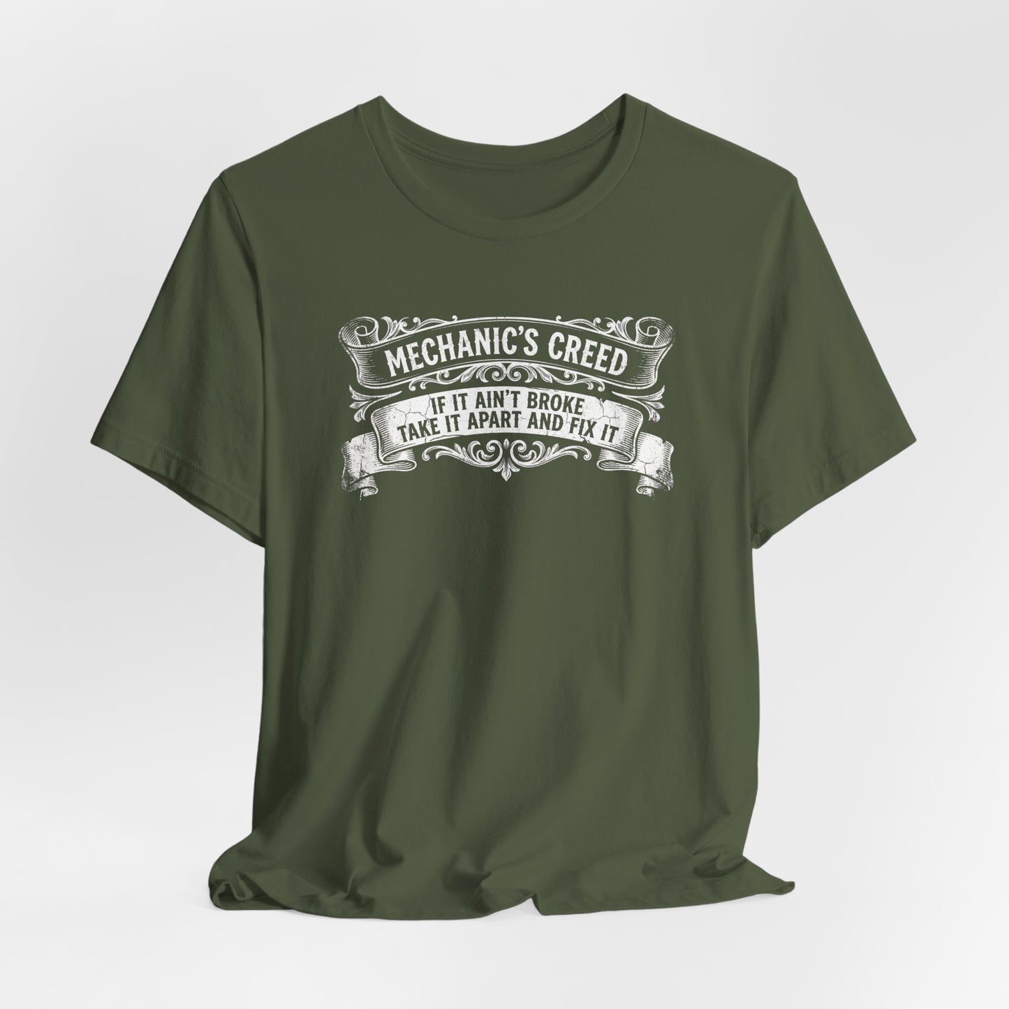 Mechanic's Creed If It Ain't Broke Take It Apart and Fix It - Graphic Tee