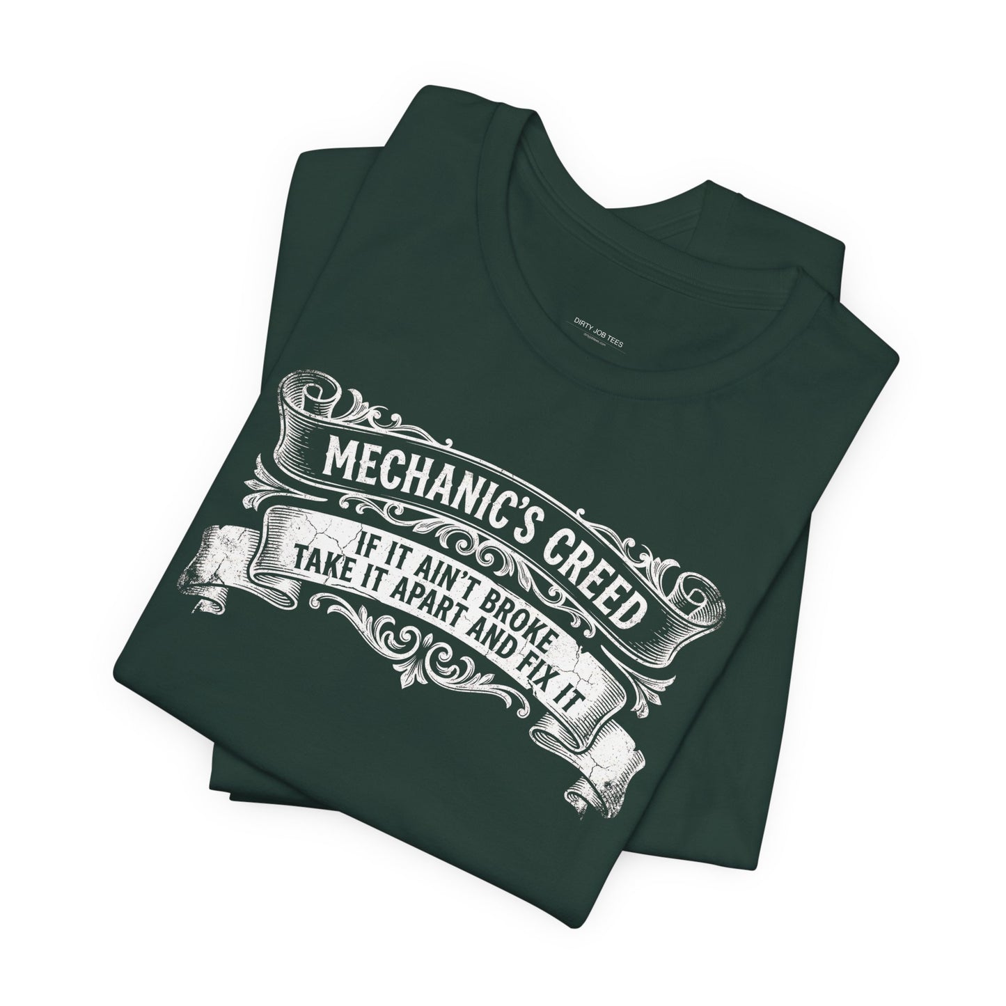 Mechanic's Creed If It Ain't Broke Take It Apart and Fix It - Graphic Tee