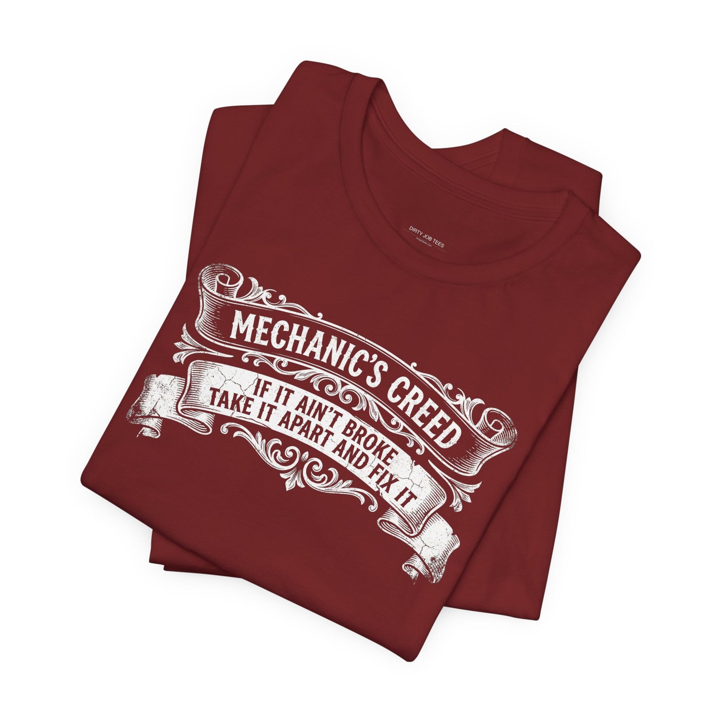 Mechanic's Creed If It Ain't Broke Take It Apart and Fix It - Graphic Tee