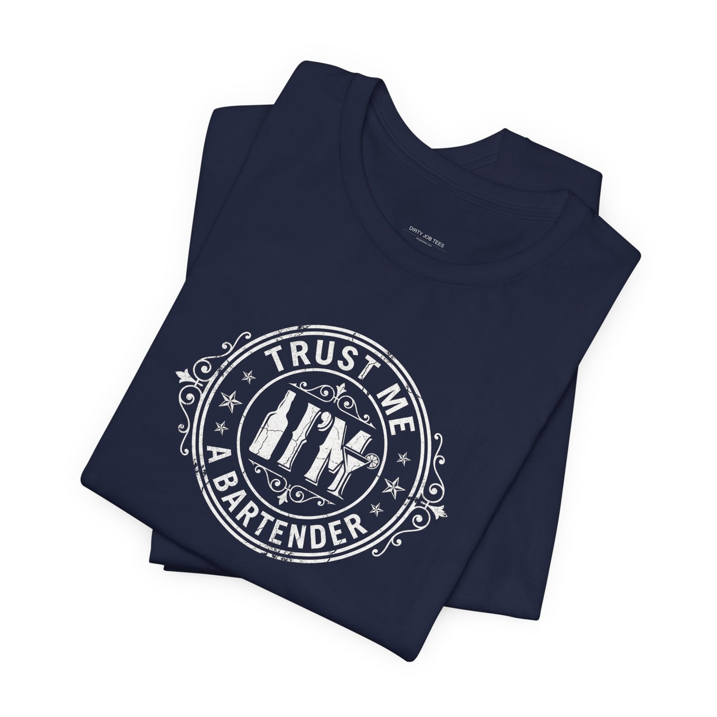 Trust Me I'm a Bartender - Funny Bar Graphic Tee