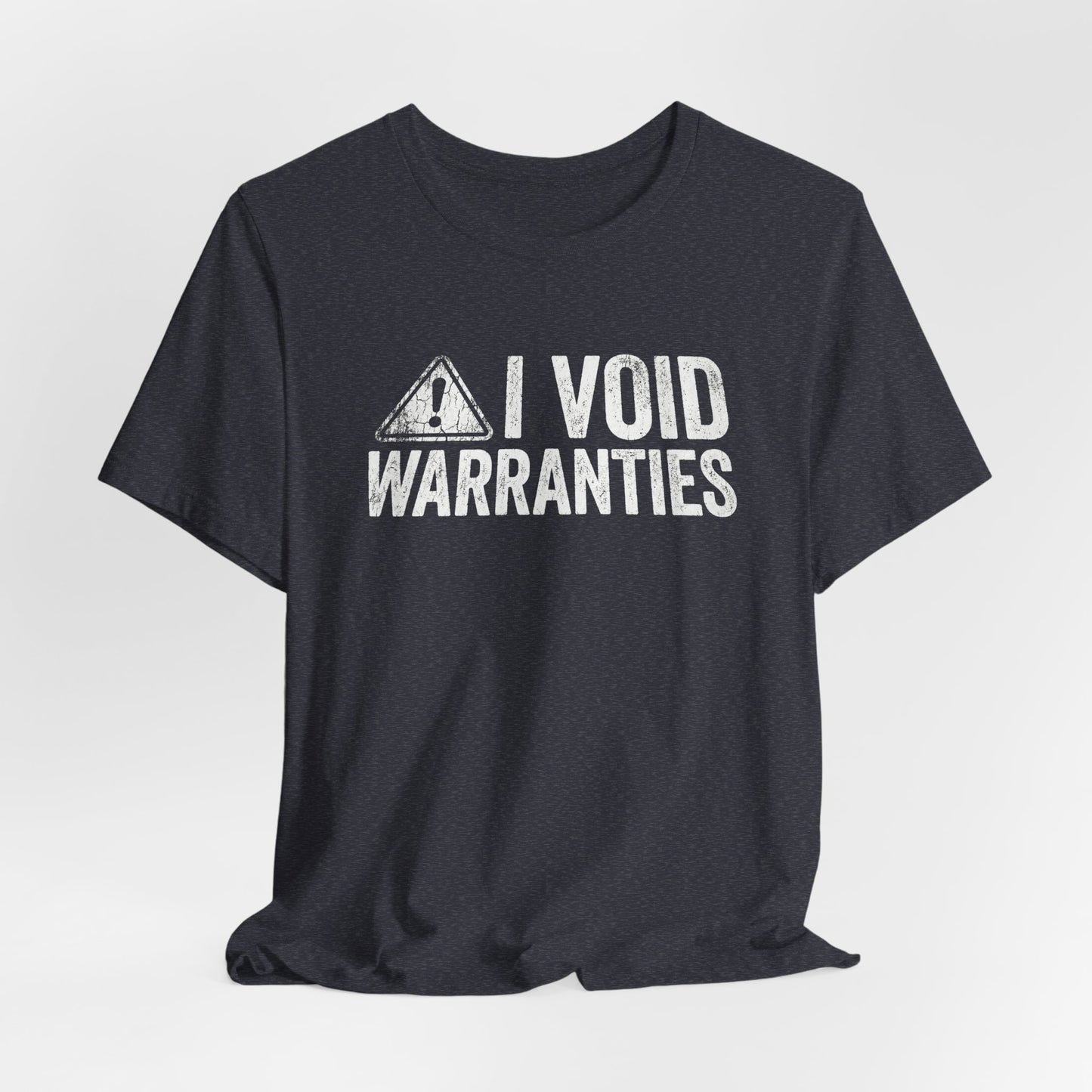 I Void Warranties - Funny Mechanic T-Shirt for Car Guys