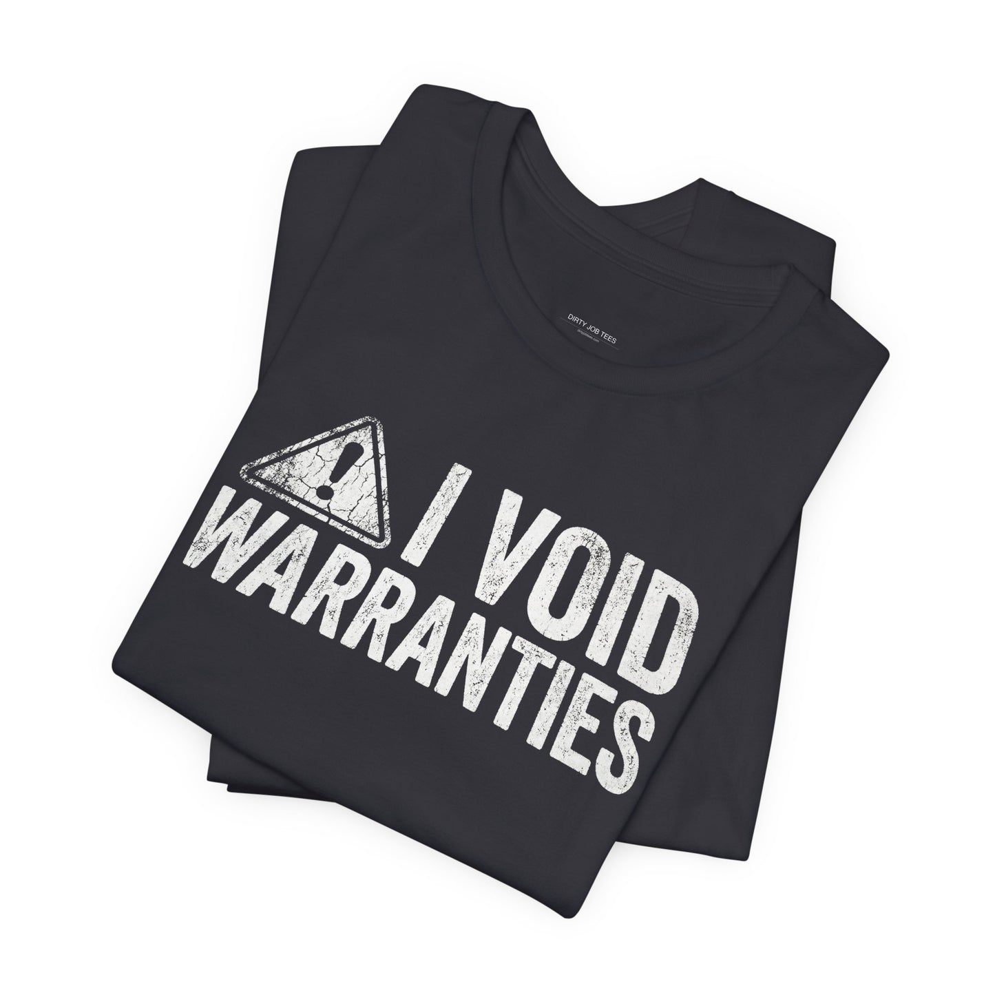 I Void Warranties - Funny Mechanic T-Shirt for Car Guys
