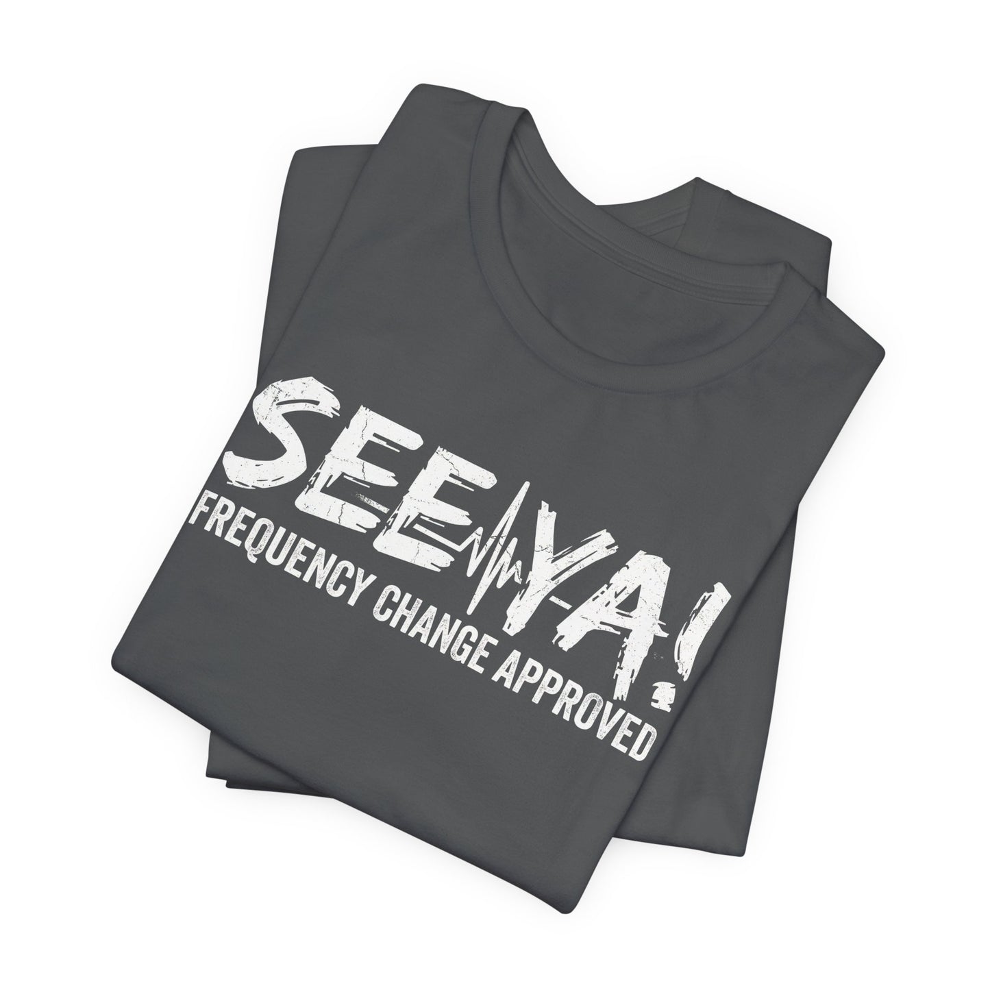 See Ya Frequency Change Approved - Funny Pilot ATC T-Shirt