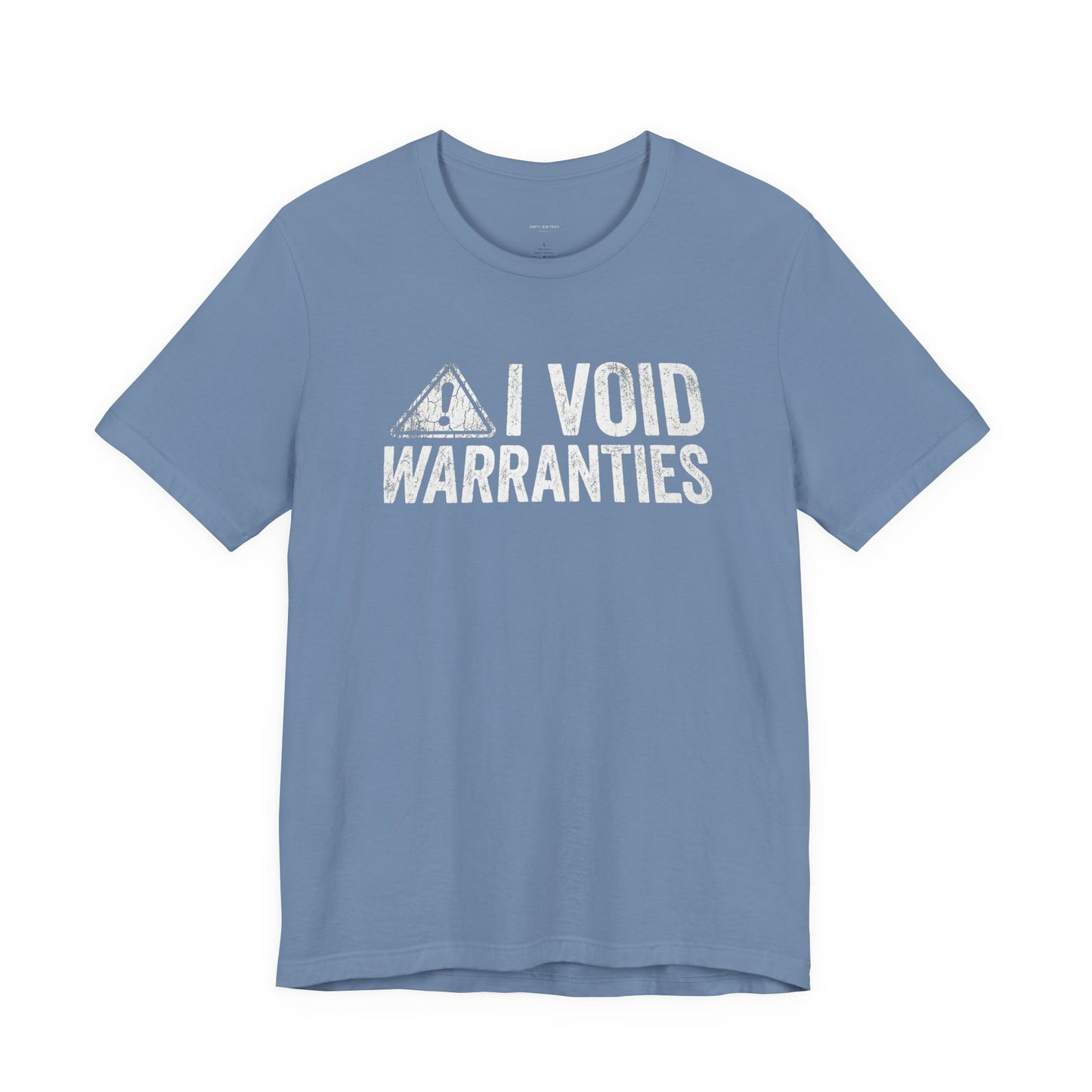 I Void Warranties - Funny Mechanic T-Shirt for Car Guys