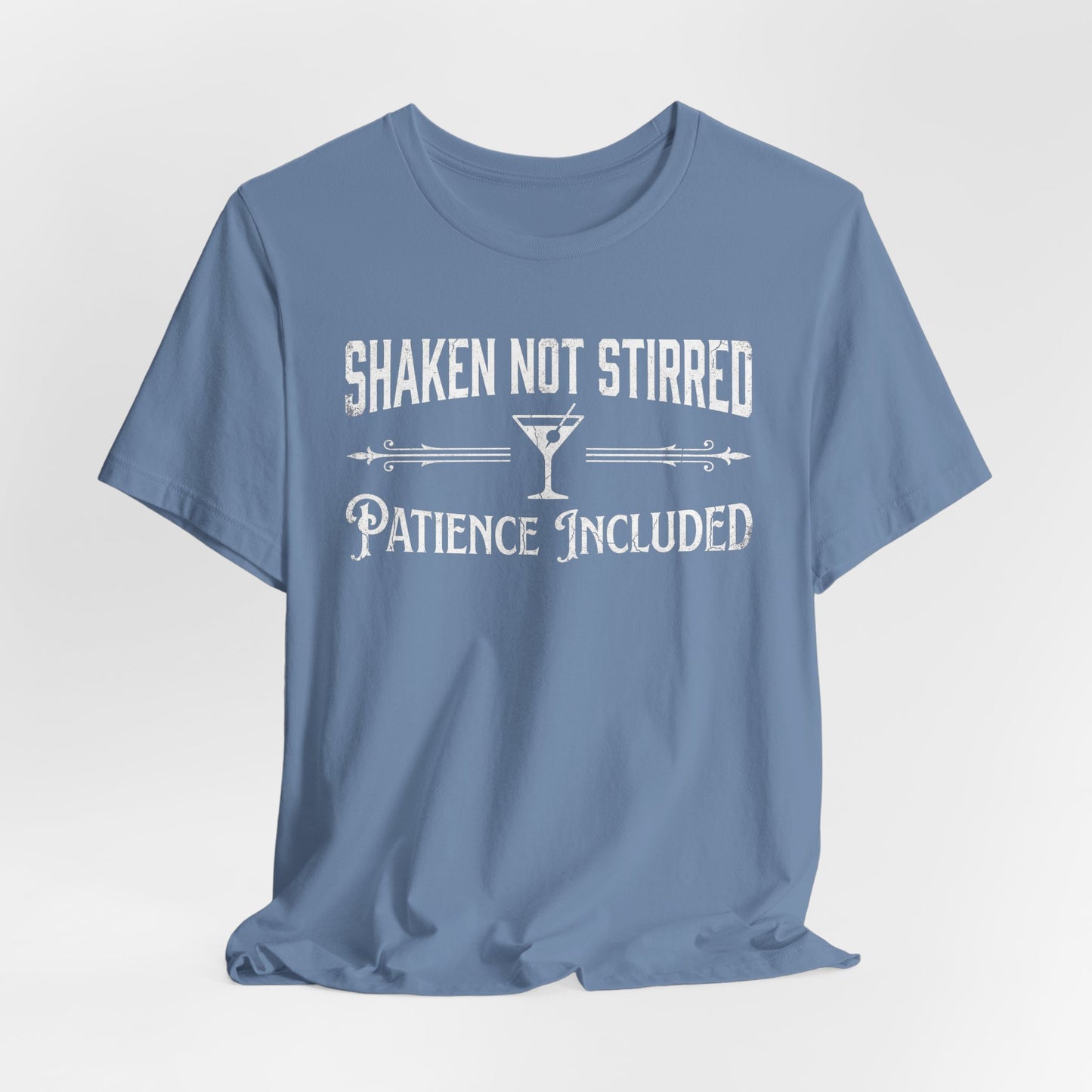 Shaken Not Stirred Patience Included - Funny Bartender T-Shirt