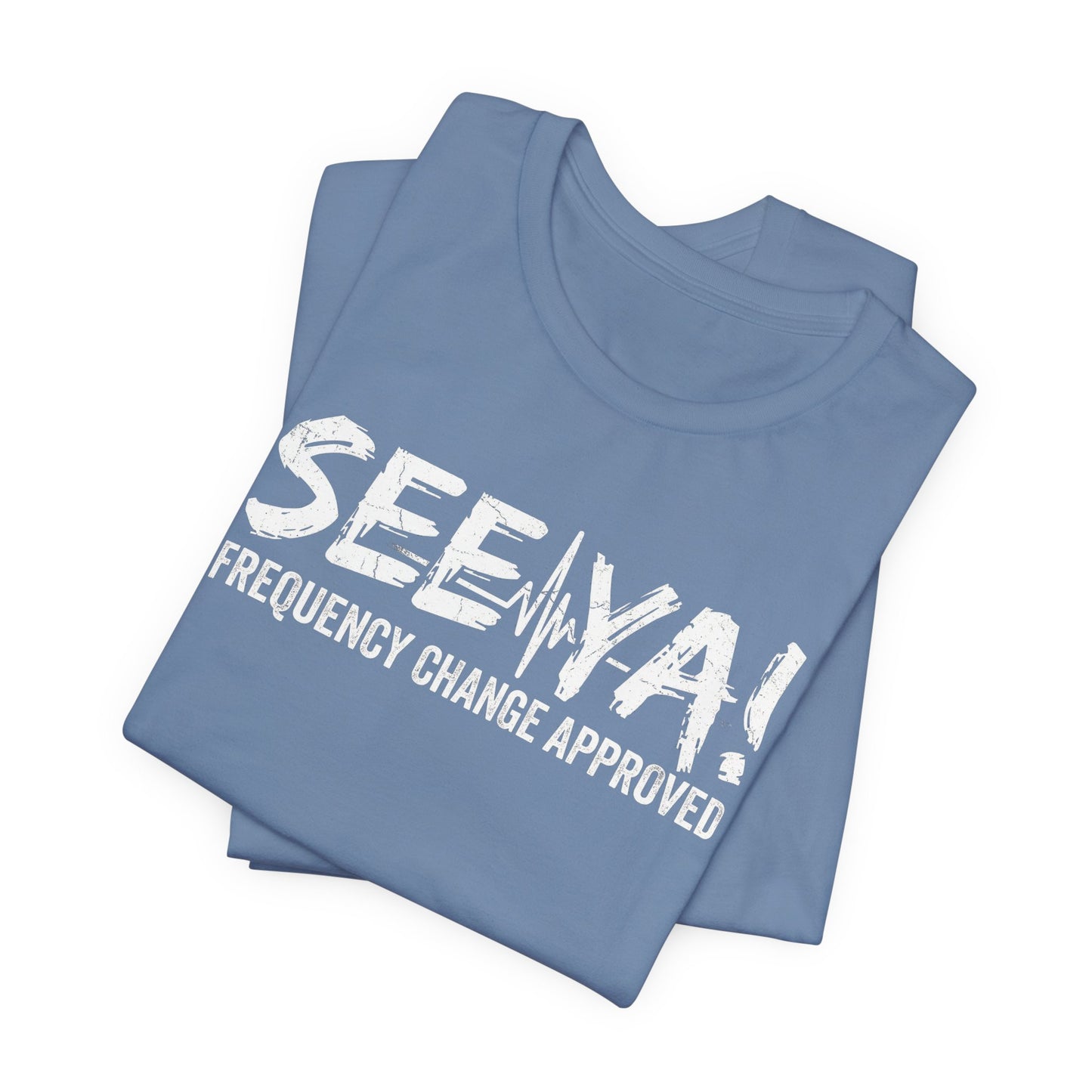 See Ya Frequency Change Approved - Funny Pilot ATC T-Shirt