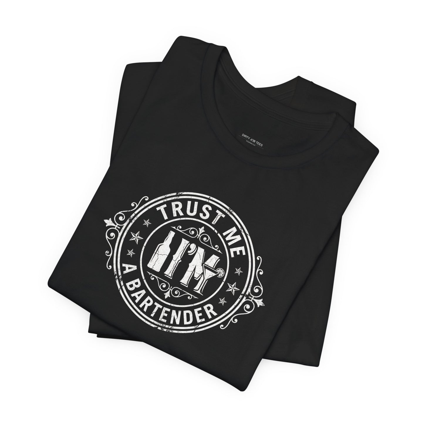 Trust Me I'm a Bartender - Funny Bar Graphic Tee