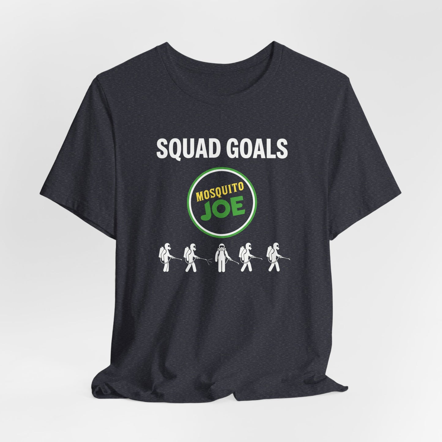 Mosquito Joe Squad Goals - Pest Control Crew T-Shirt