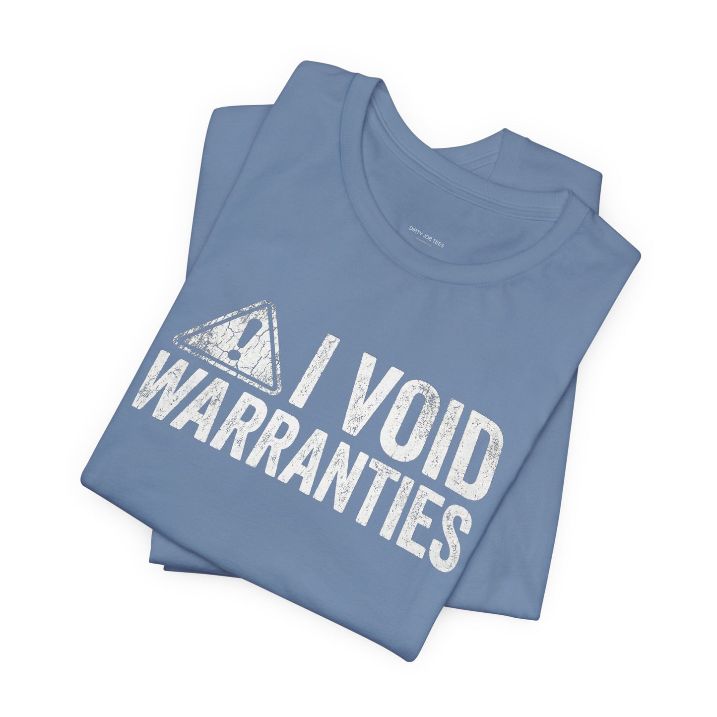I Void Warranties - Funny Mechanic T-Shirt for Car Guys