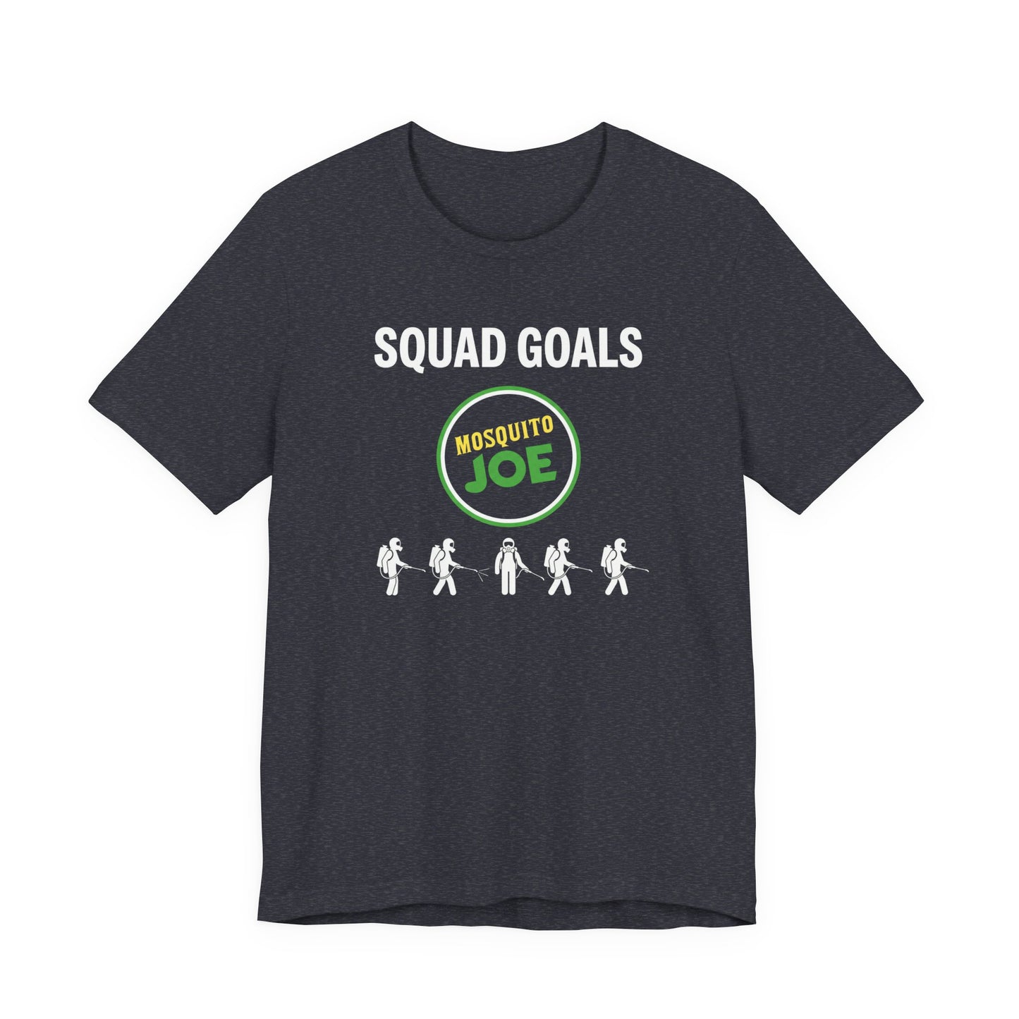 Mosquito Joe Squad Goals - Pest Control Crew T-Shirt