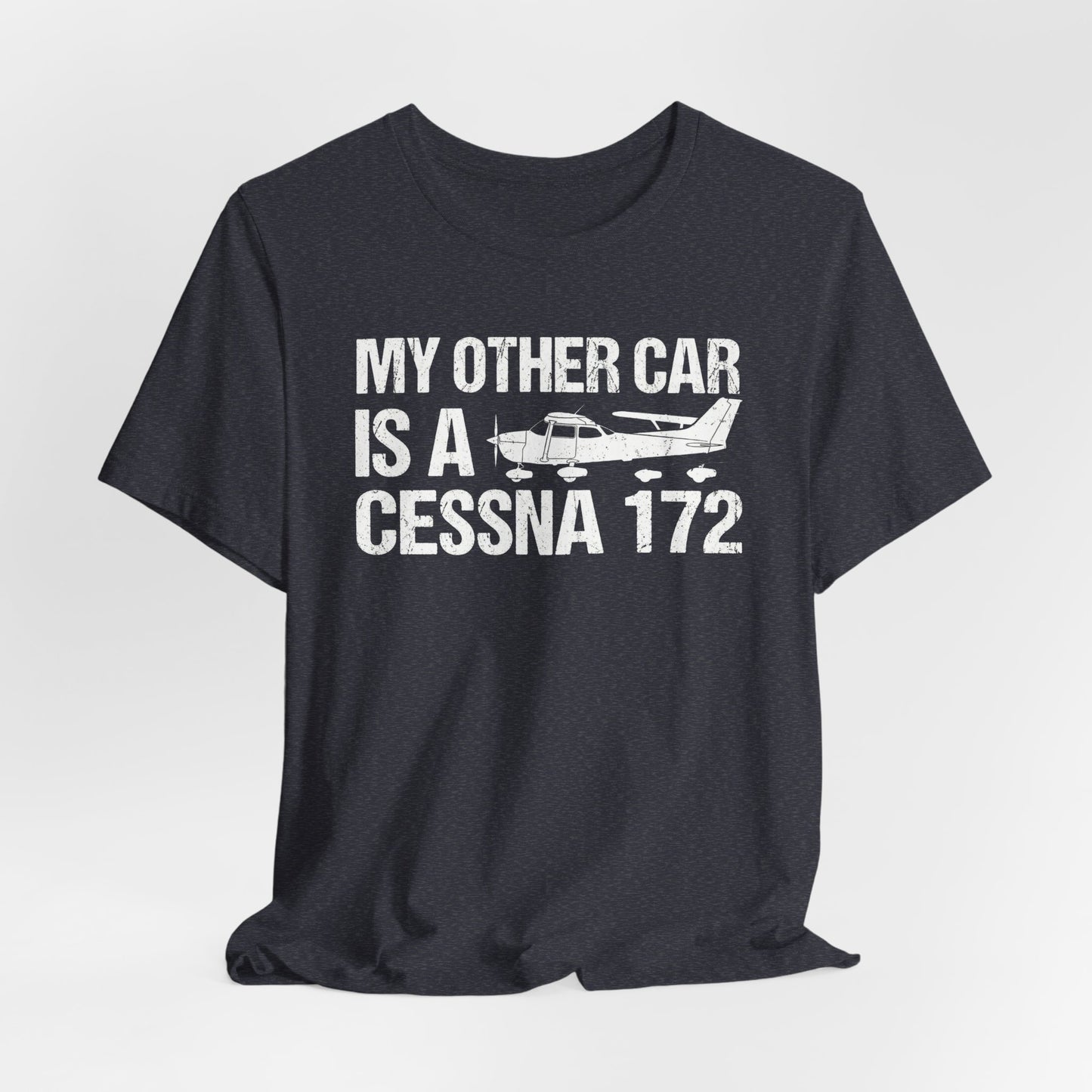 My Other Car Is a Cessna 172 - Funny Pilot T-Shirt
