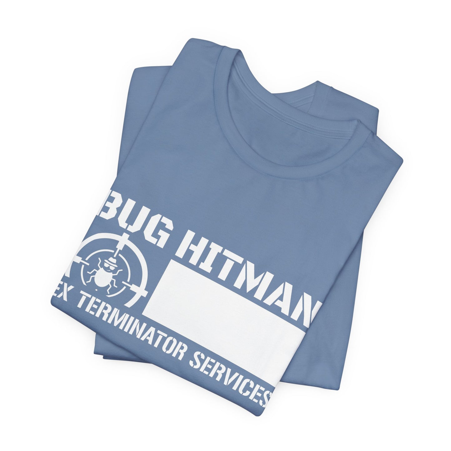 Bug Hitman - Funny Pest Control Graphic Tee for Exterminators