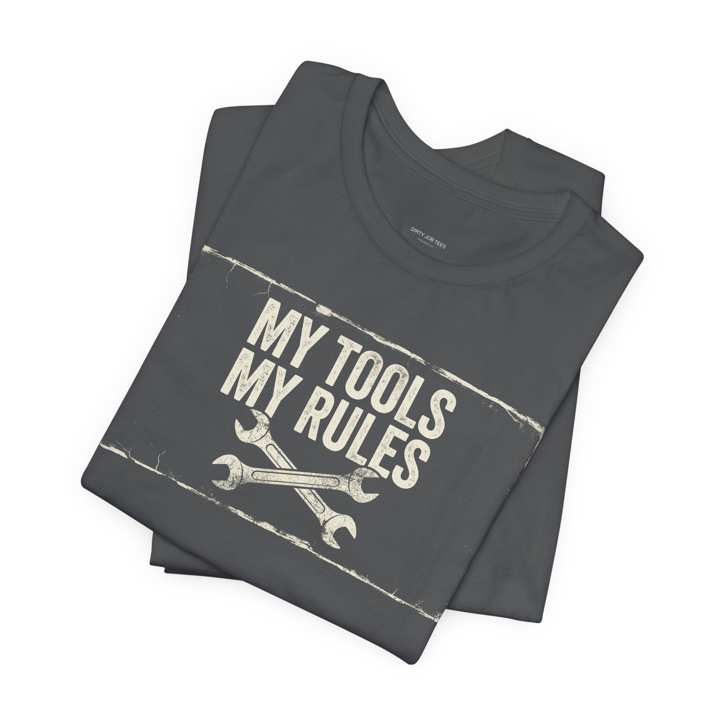 My Tools My Rules - Funny Mechanic Graphic Tee