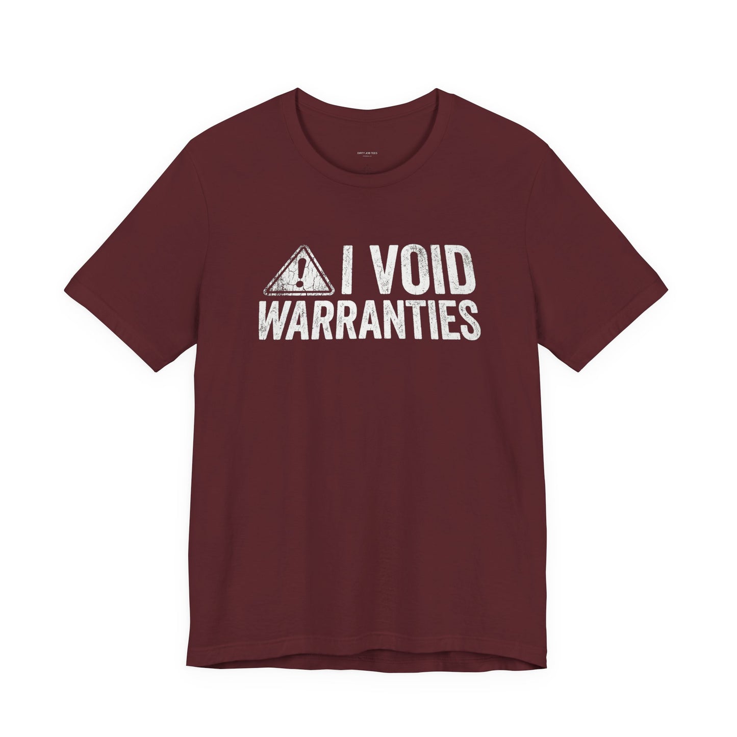 I Void Warranties - Funny Mechanic T-Shirt for Car Guys