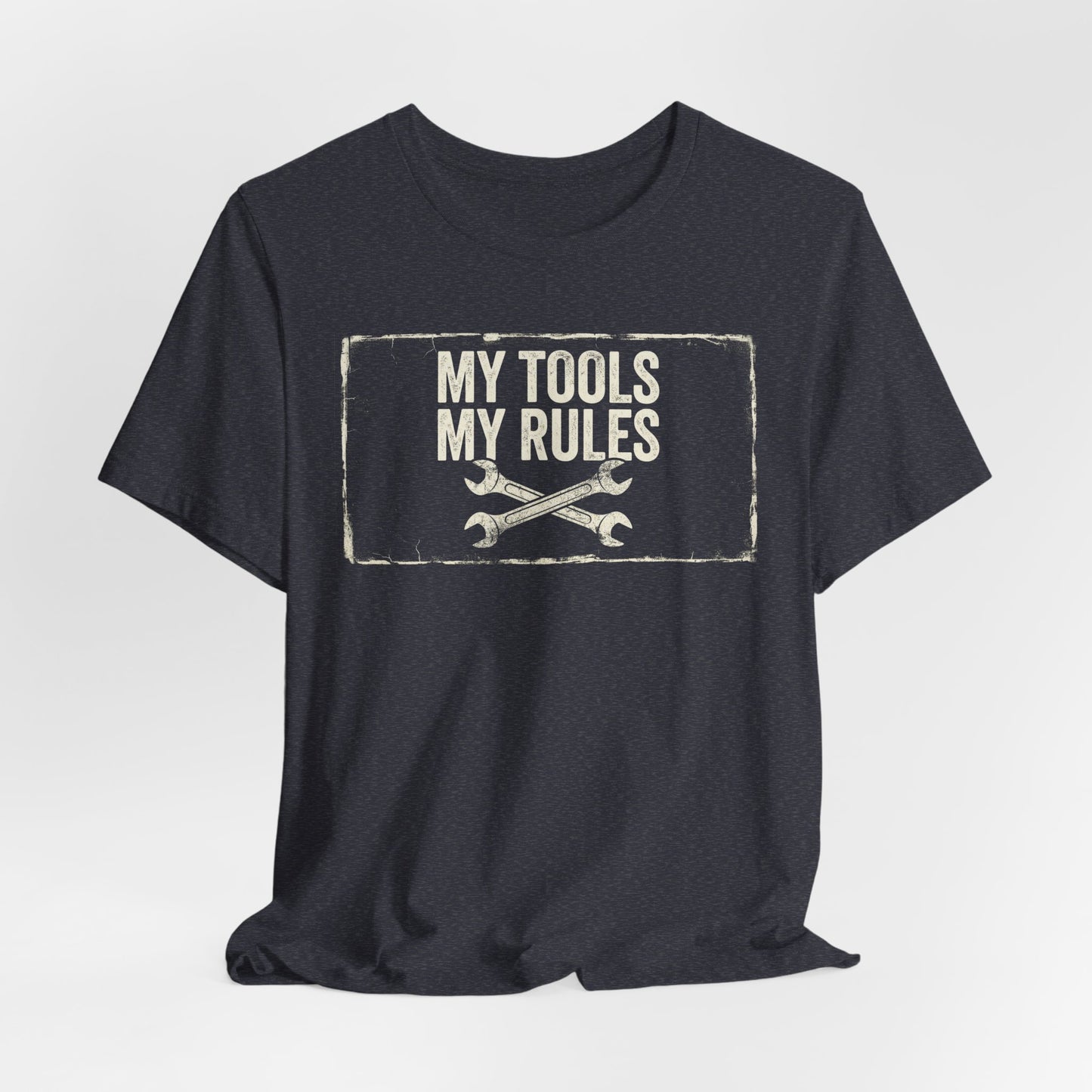 My Tools My Rules - Funny Mechanic Graphic Tee