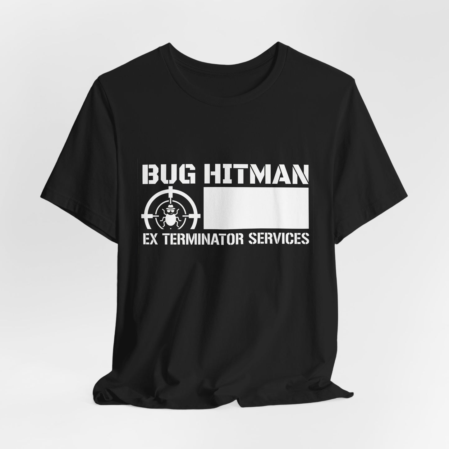 Bug Hitman - Funny Pest Control Graphic Tee for Exterminators