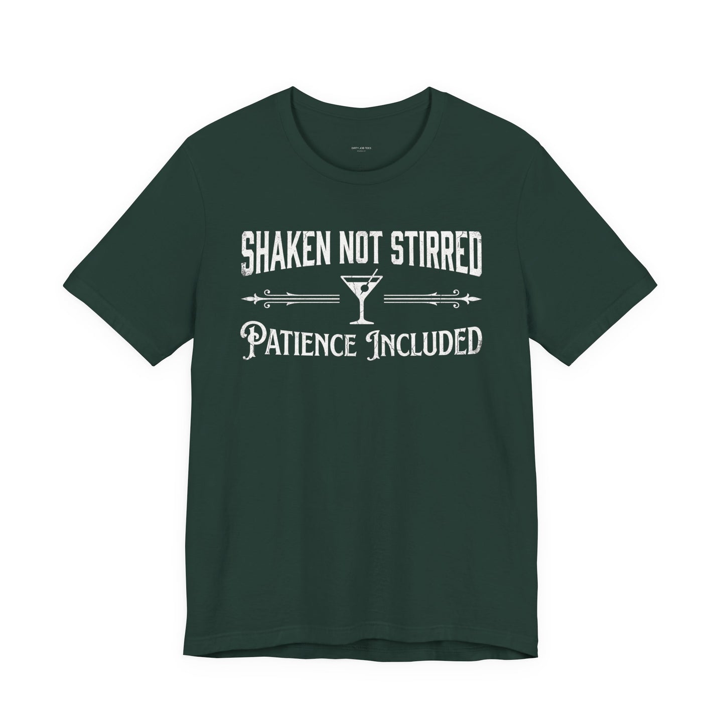 Shaken Not Stirred Patience Included - Funny Bartender T-Shirt