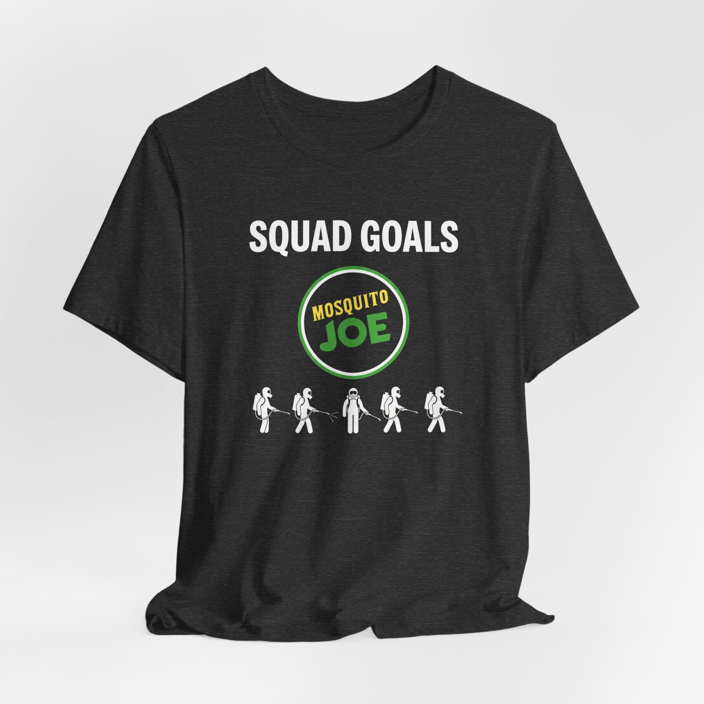 Mosquito Joe Squad Goals - Pest Control Crew T-Shirt