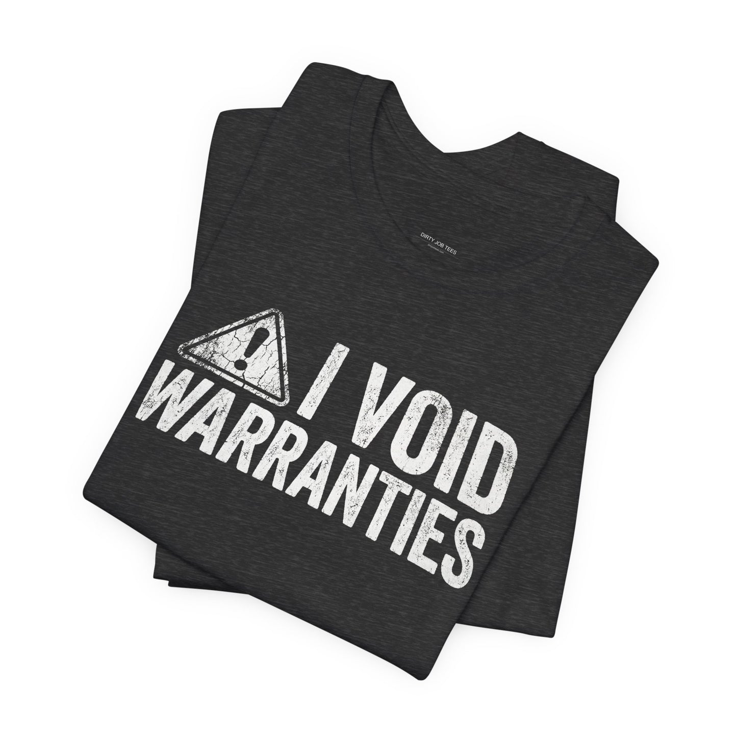 I Void Warranties - Funny Mechanic T-Shirt for Car Guys