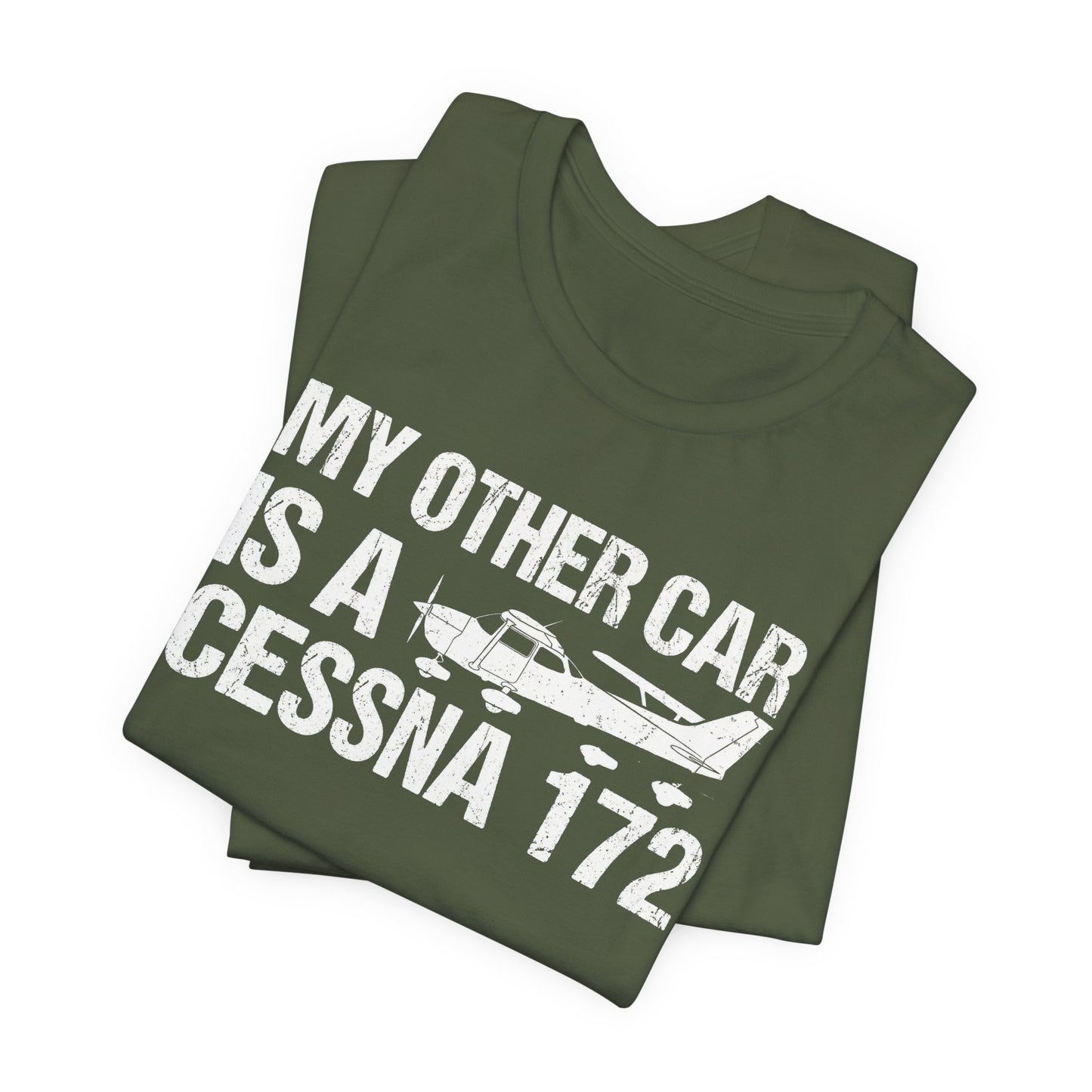 My Other Car Is a Cessna 172 - Funny Pilot T-Shirt