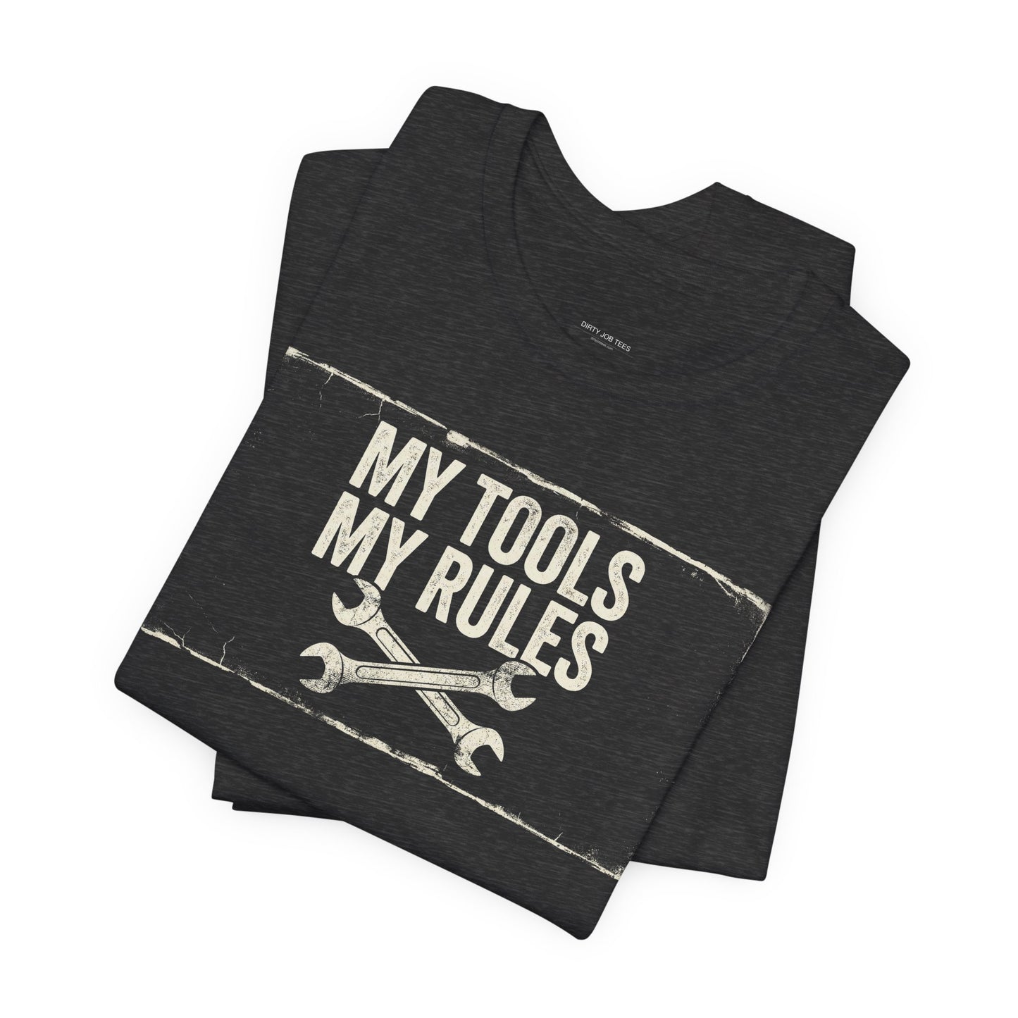 My Tools My Rules - Funny Mechanic Graphic Tee