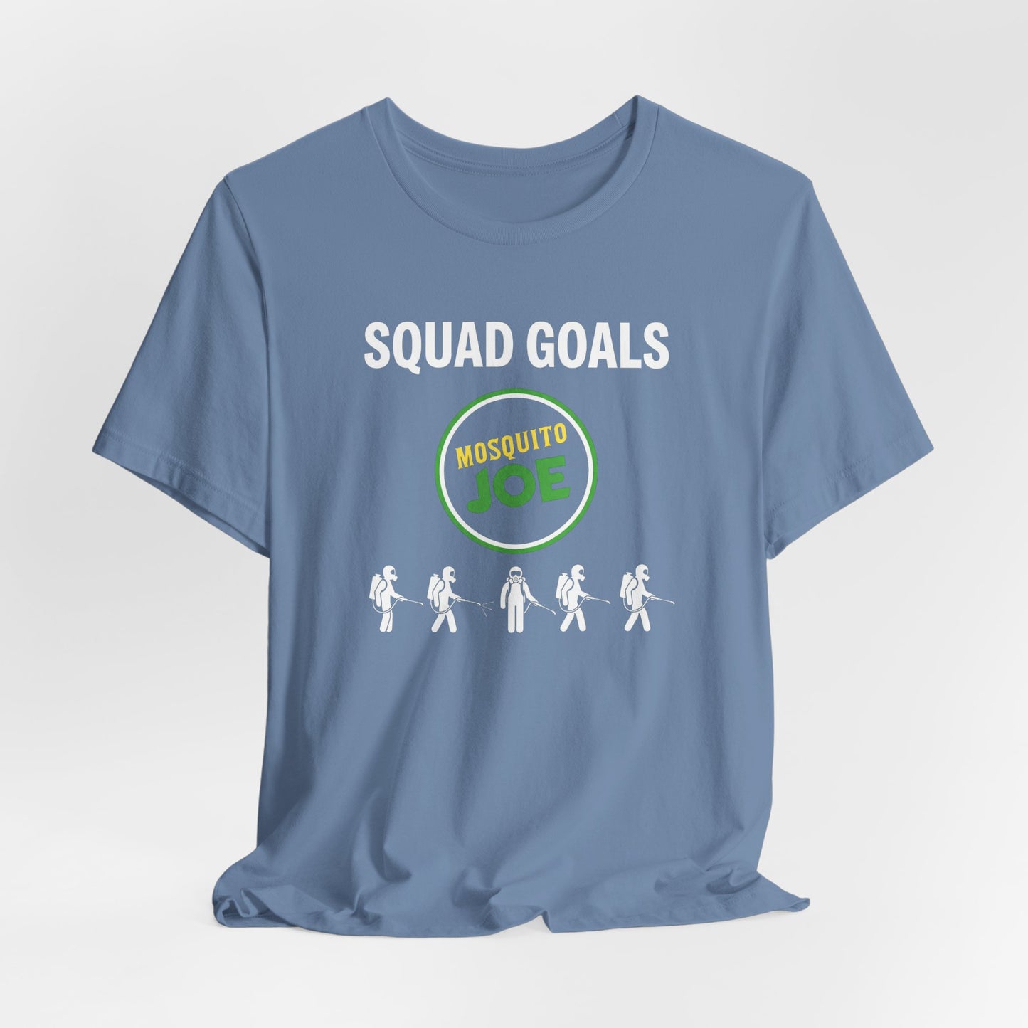 Mosquito Joe Squad Goals - Pest Control Crew T-Shirt