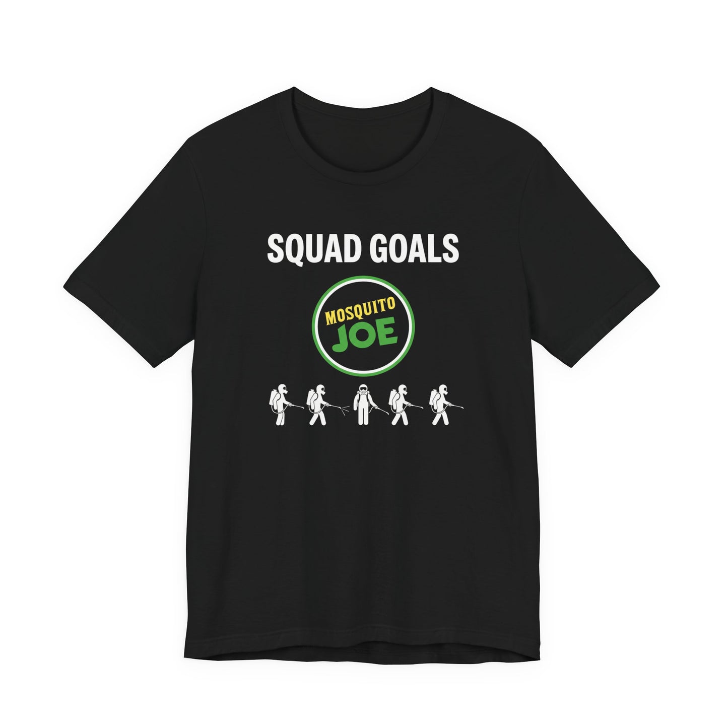 Mosquito Joe Squad Goals - Pest Control Crew T-Shirt