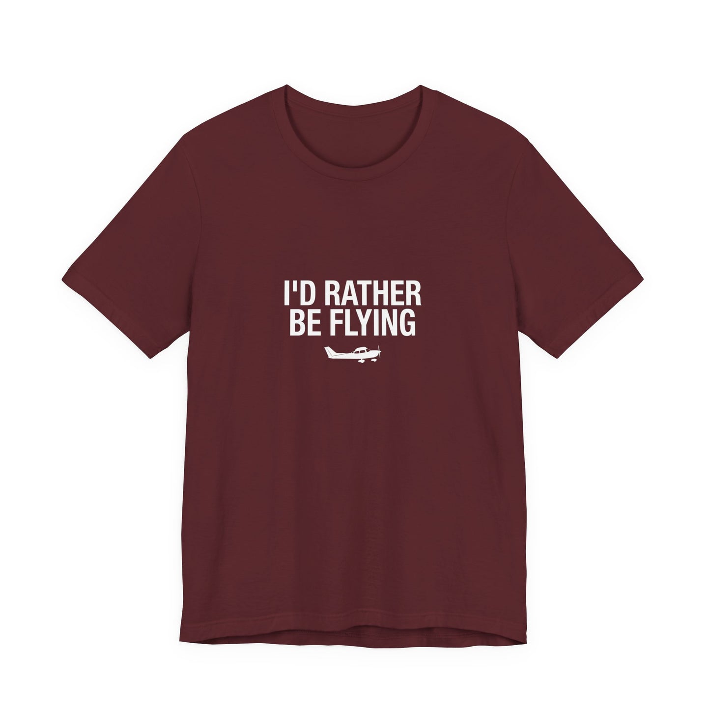 I'd Rather Be Flying - Funny Pilot T-Shirt for Aviation Lovers