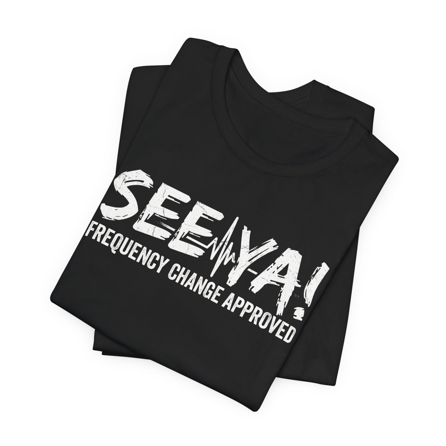 See Ya Frequency Change Approved - Funny Pilot ATC T-Shirt