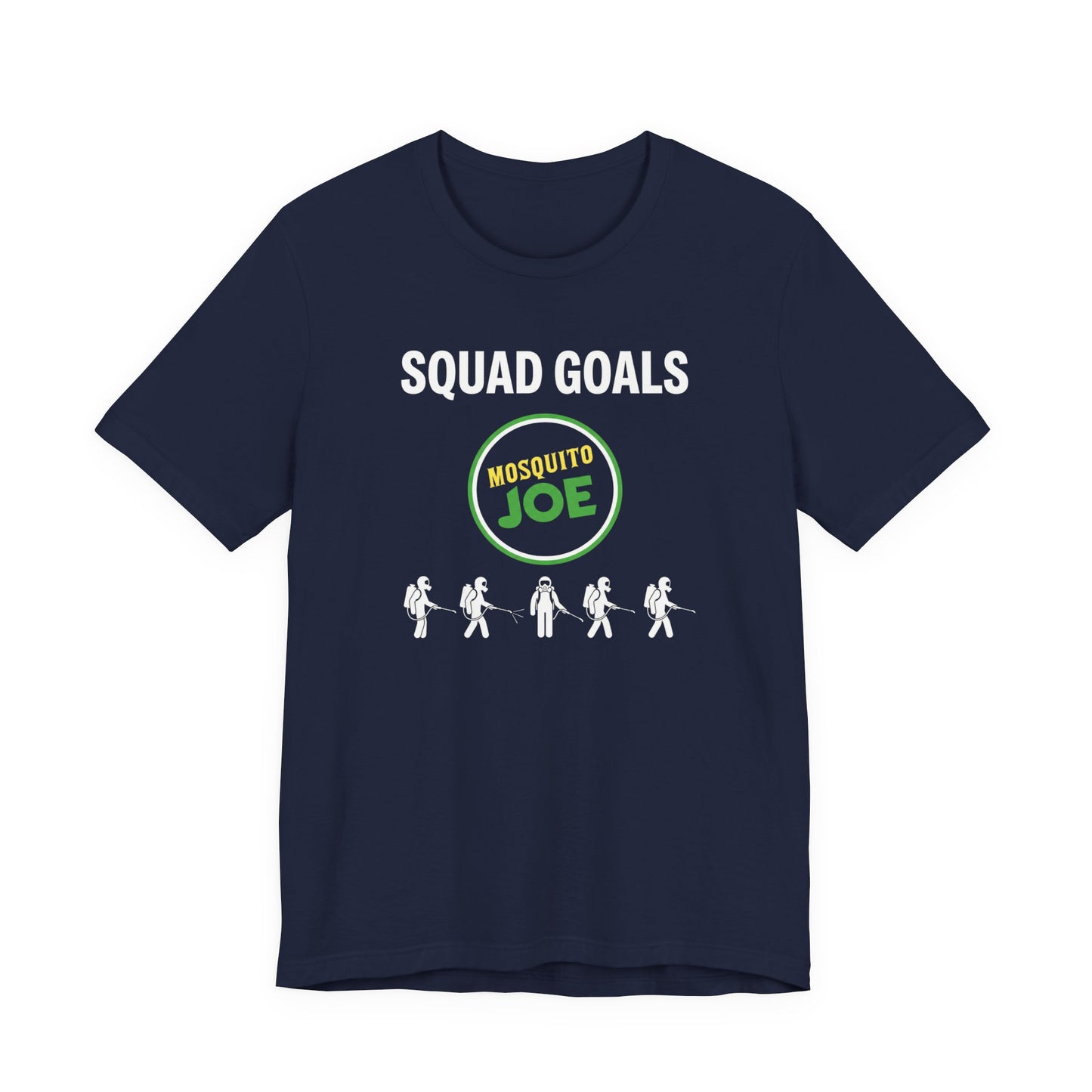 Mosquito Joe Squad Goals - Pest Control Crew T-Shirt