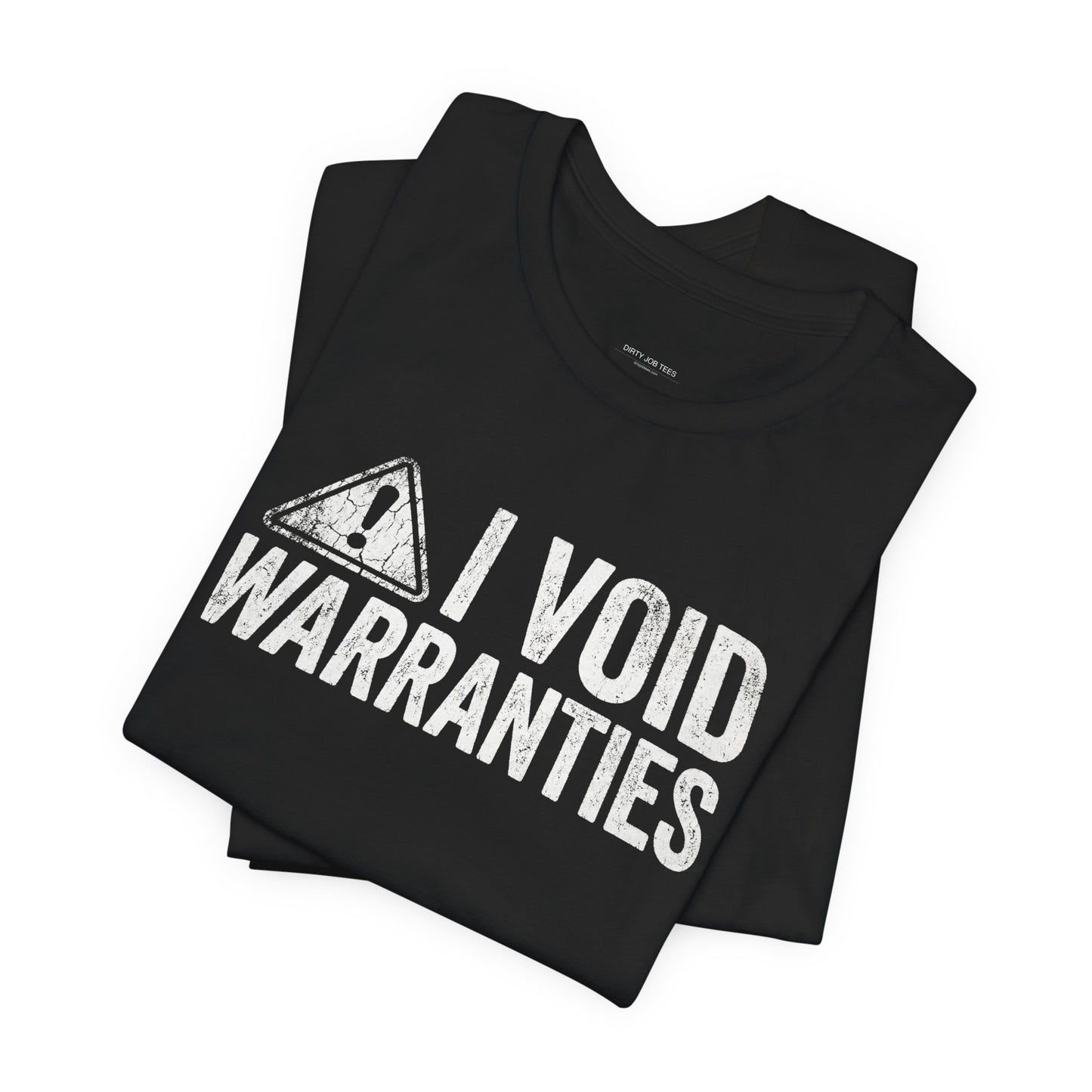I Void Warranties - Funny Mechanic T-Shirt for Car Guys