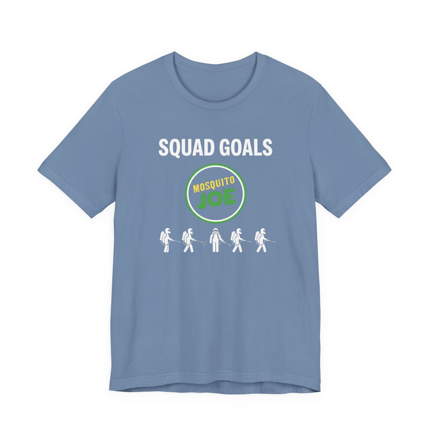 Mosquito Joe Squad Goals - Pest Control Crew T-Shirt