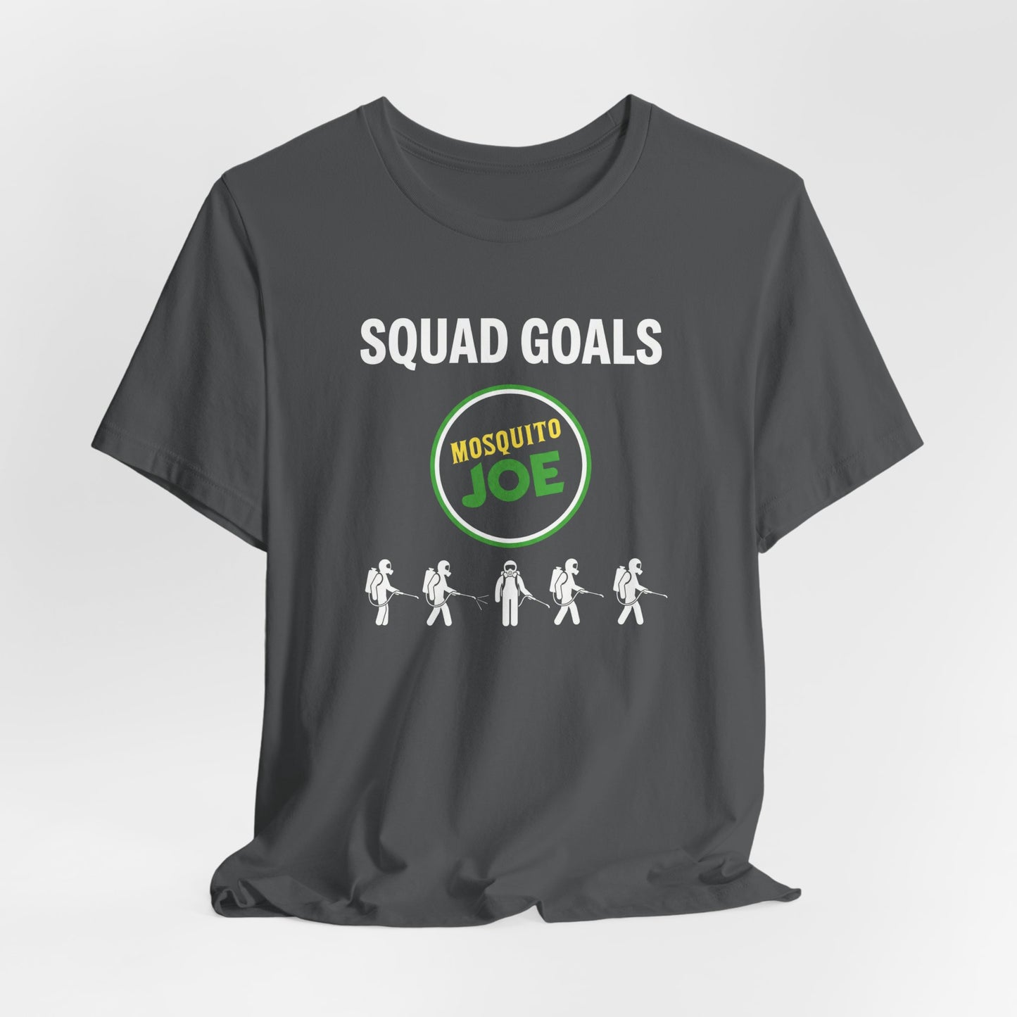 Mosquito Joe Squad Goals - Pest Control Crew T-Shirt