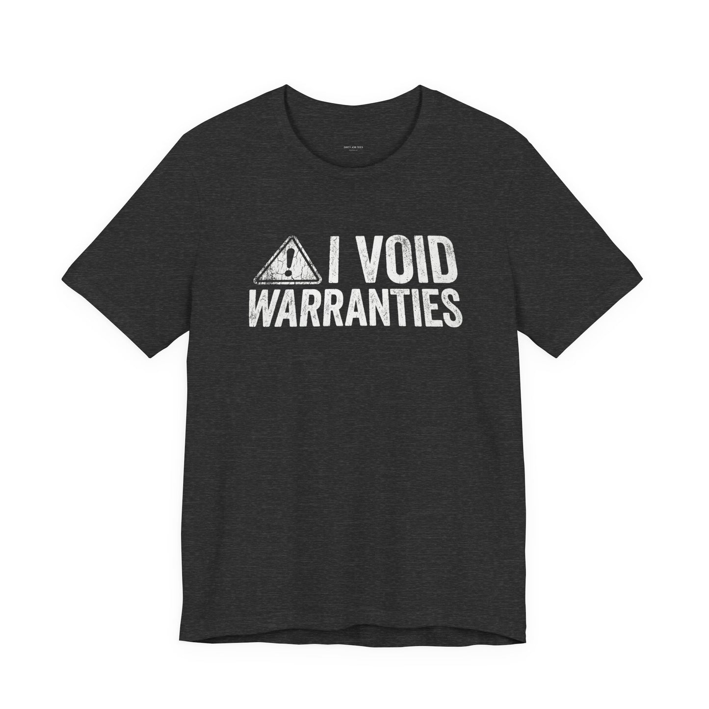 I Void Warranties - Funny Mechanic T-Shirt for Car Guys