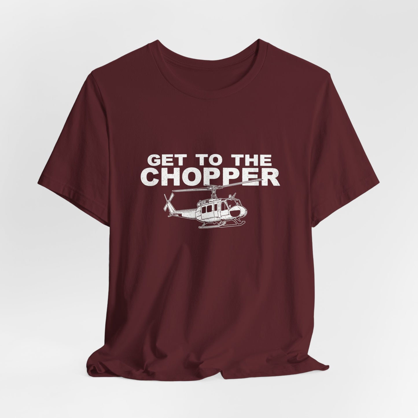 Get to the Chopper - Funny Helicopter Pilot Graphic Tee