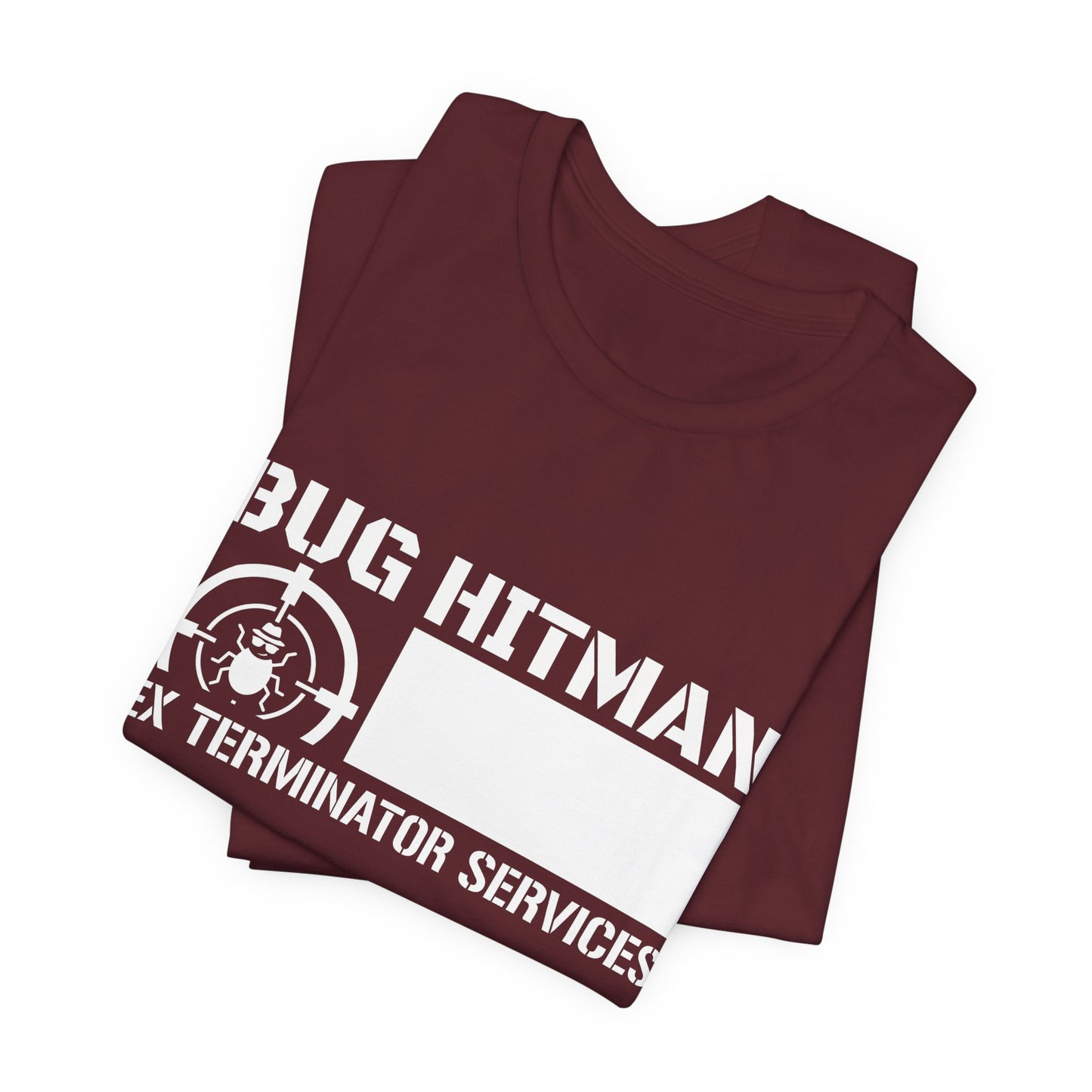 Bug Hitman - Funny Pest Control Graphic Tee for Exterminators