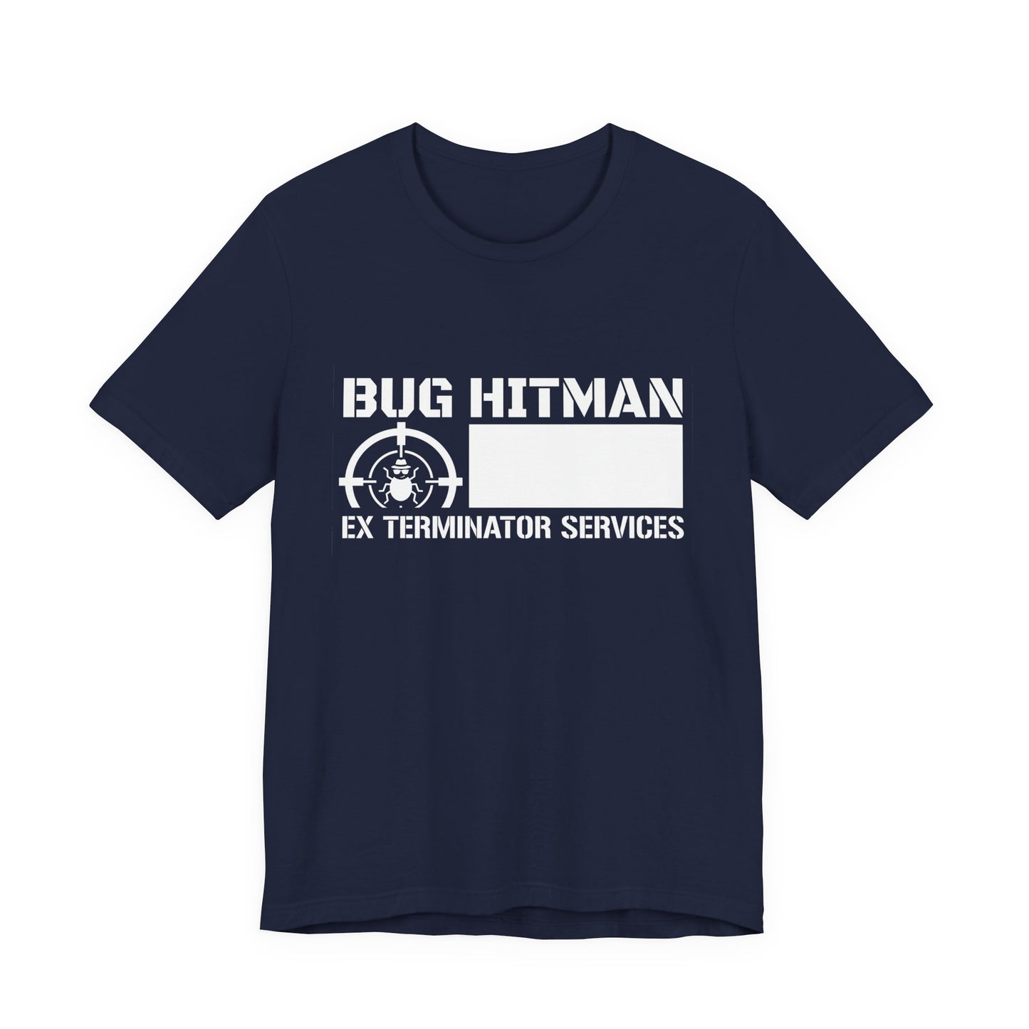 Bug Hitman - Funny Pest Control Graphic Tee for Exterminators